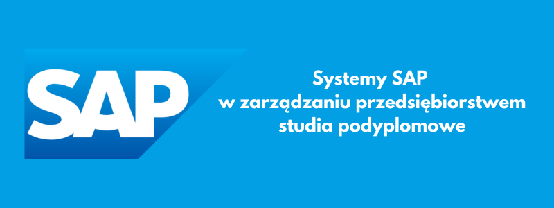 Systemy SAP w zarządzaniu przedsiębiorstwem - podyplomowe - 2023/24NS-L